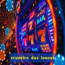 cruzeiro das loucas assistir gratis